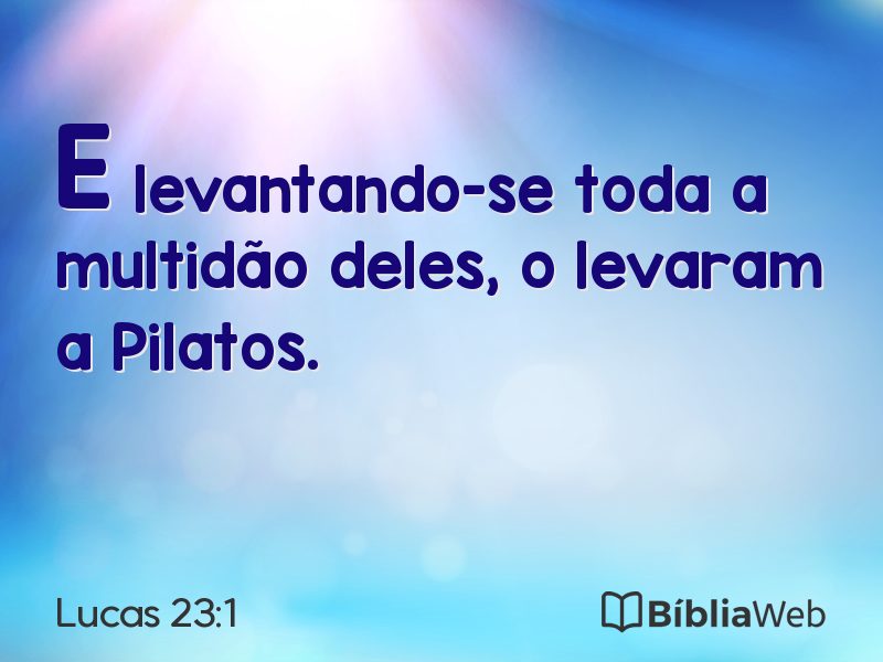 Lucas 23:1 em imagem para compartilhar