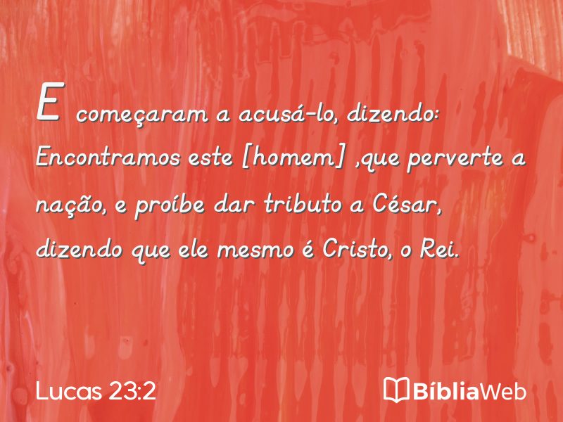Lucas 23:2 em imagem para compartilhar