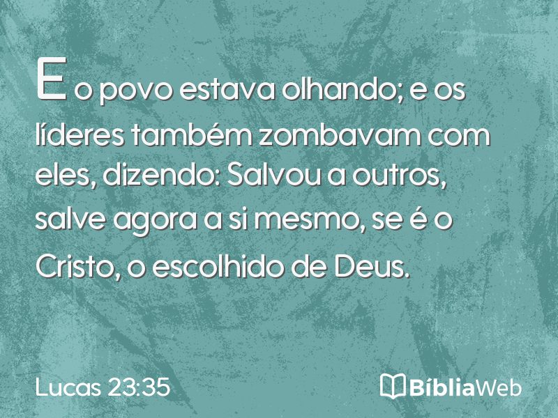 Lucas 23:35 em imagem para compartilhar