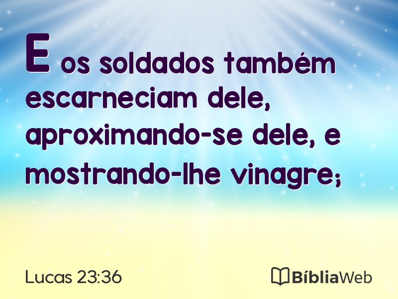 Lucas 23:36 em imagem para compartilhar