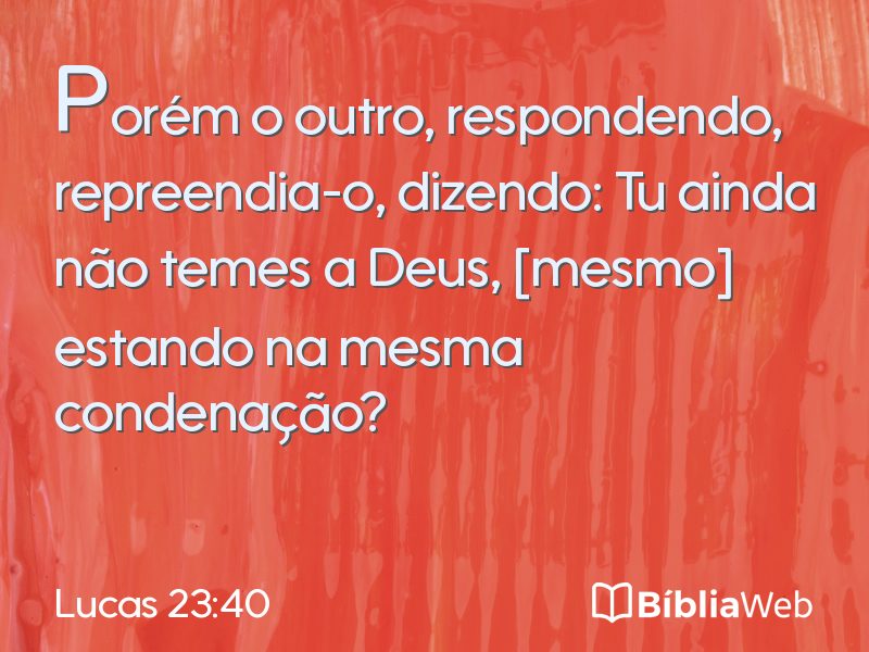 Lucas 23:40 em imagem para compartilhar