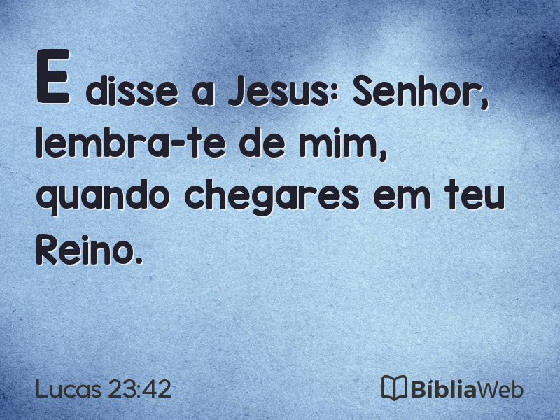 Lucas 23:42 em imagem para compartilhar
