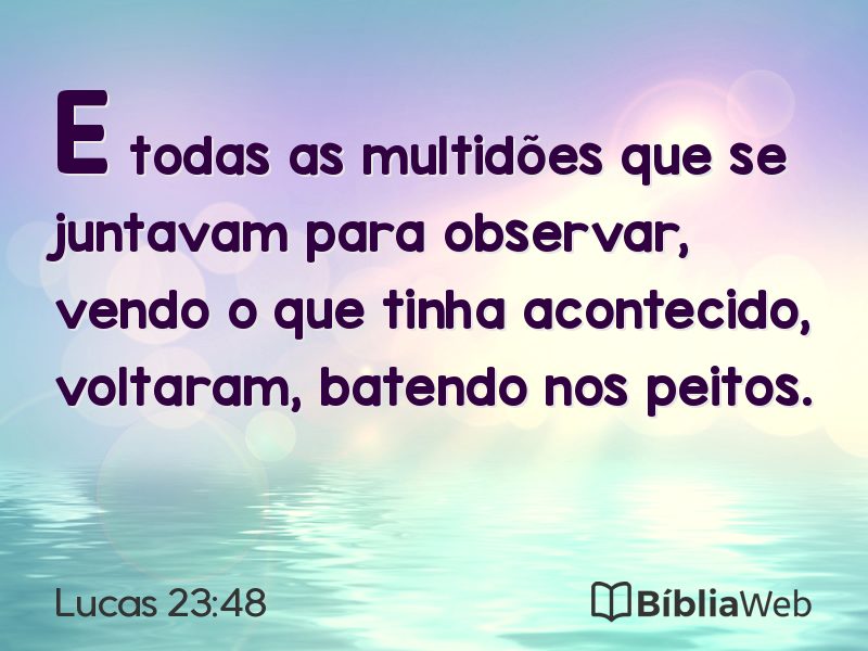 Lucas 23:48 em imagem para compartilhar