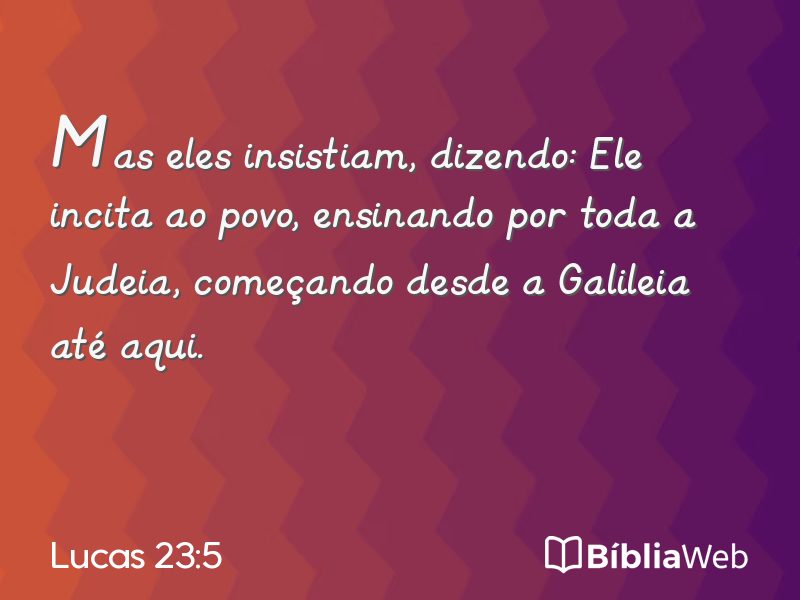 Lucas 23:5 em imagem para compartilhar
