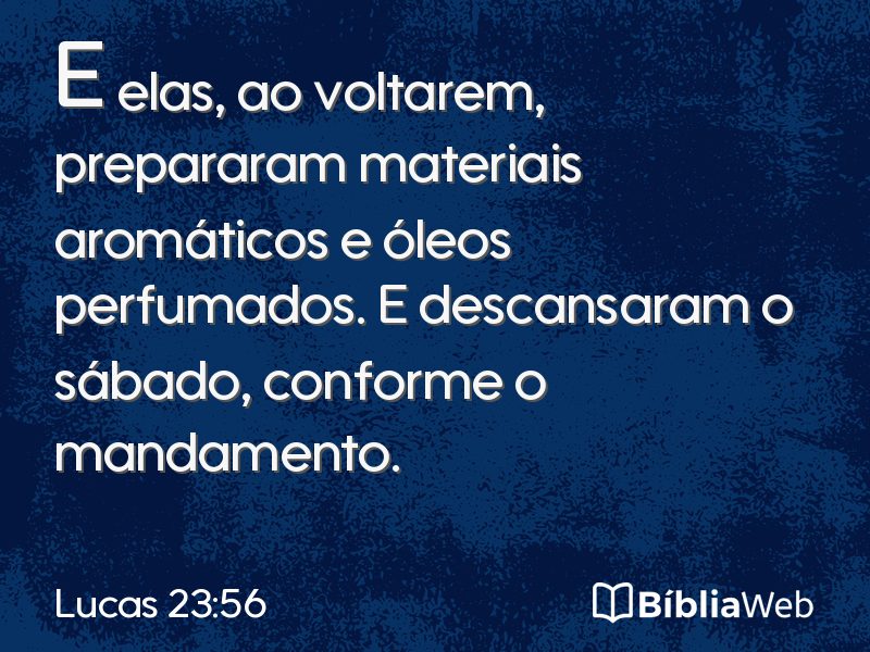 Lucas 23:56 em imagem para compartilhar