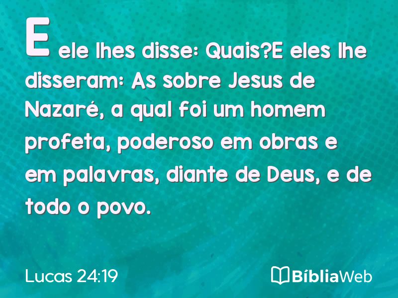 Lucas 24:19 em imagem para compartilhar