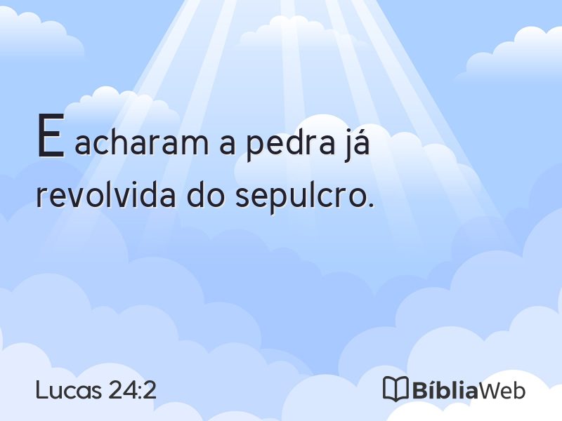 Lucas 24:2 em imagem para compartilhar