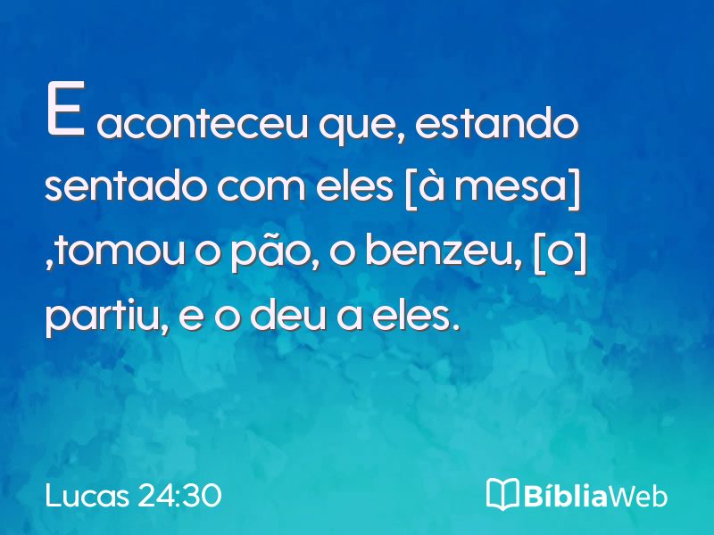 Lucas 24:30 em imagem para compartilhar