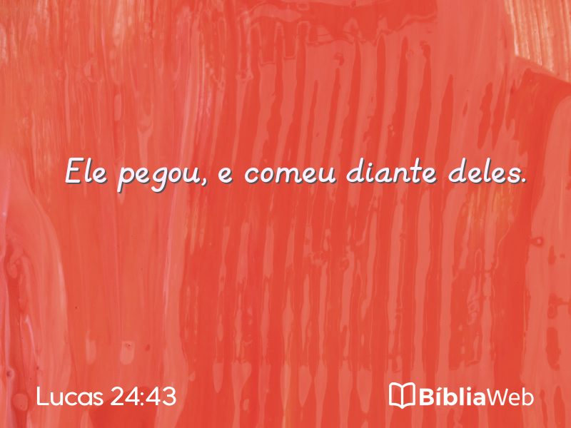 Lucas 24:43 em imagem para compartilhar
