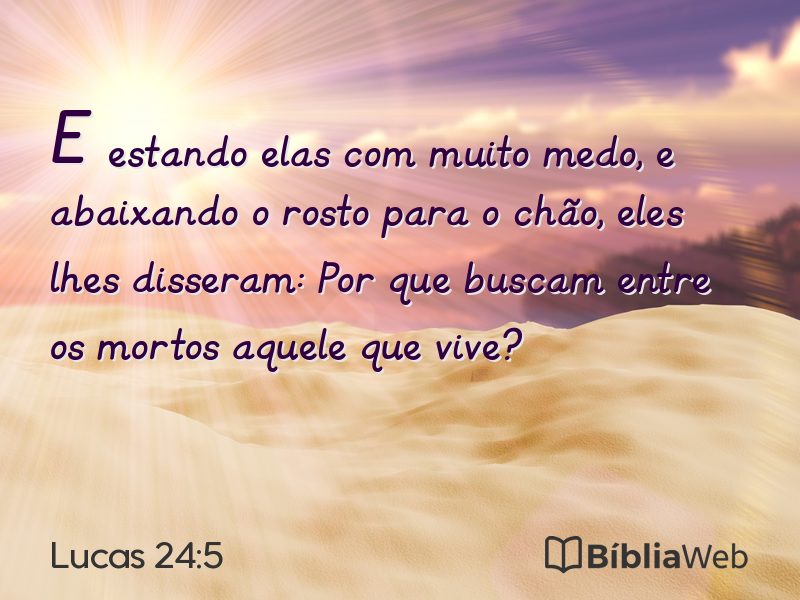 Lucas 24:5 em imagem para compartilhar
