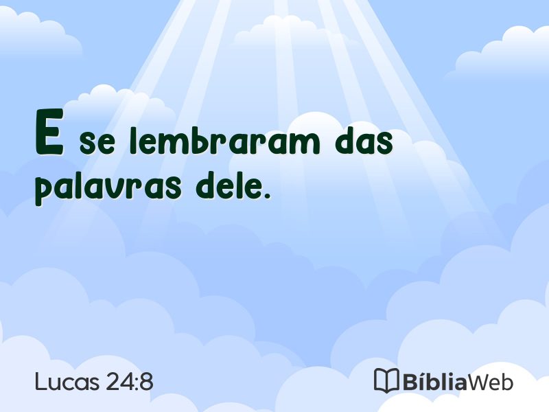 Lucas 24:8 em imagem para compartilhar