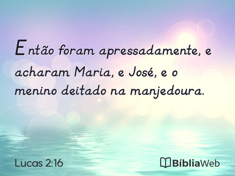 Lucas 2:16 em imagem para compartilhar