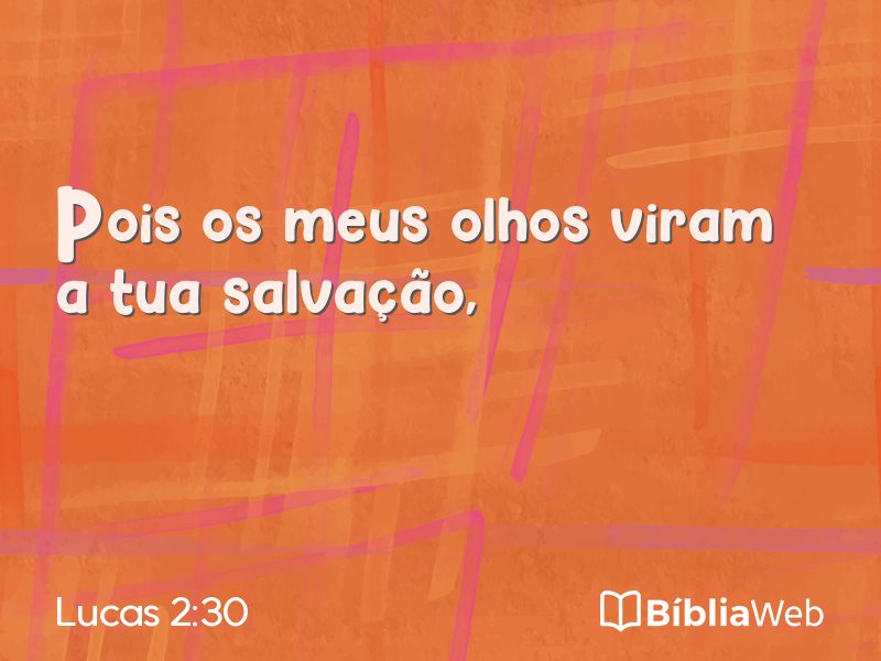 Lucas 2:30 em imagem para compartilhar