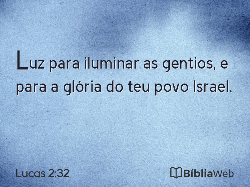 Lucas 2:32 em imagem para compartilhar