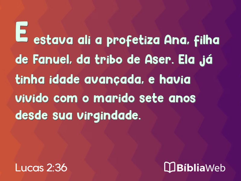 Lucas 2:36 em imagem para compartilhar