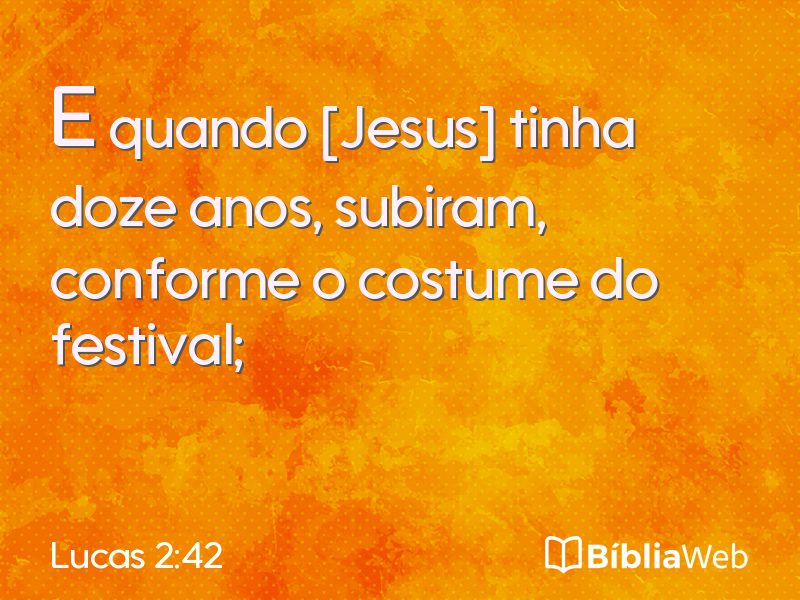 Lucas 2:42 em imagem para compartilhar