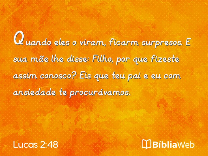 Lucas 2:48 em imagem para compartilhar