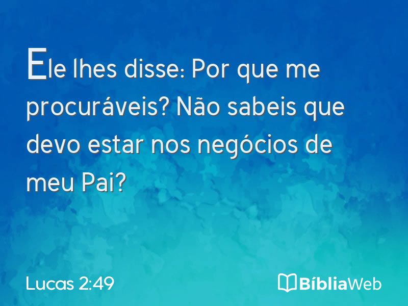 Lucas 2:49 em imagem para compartilhar