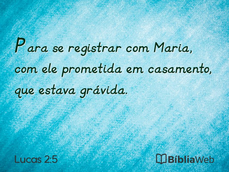 Lucas 2:5 em imagem para compartilhar