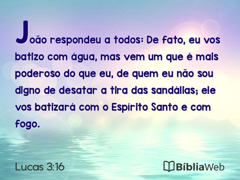 Lucas 3:16 em imagem para compartilhar