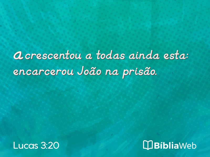Lucas 3:20 em imagem para compartilhar
