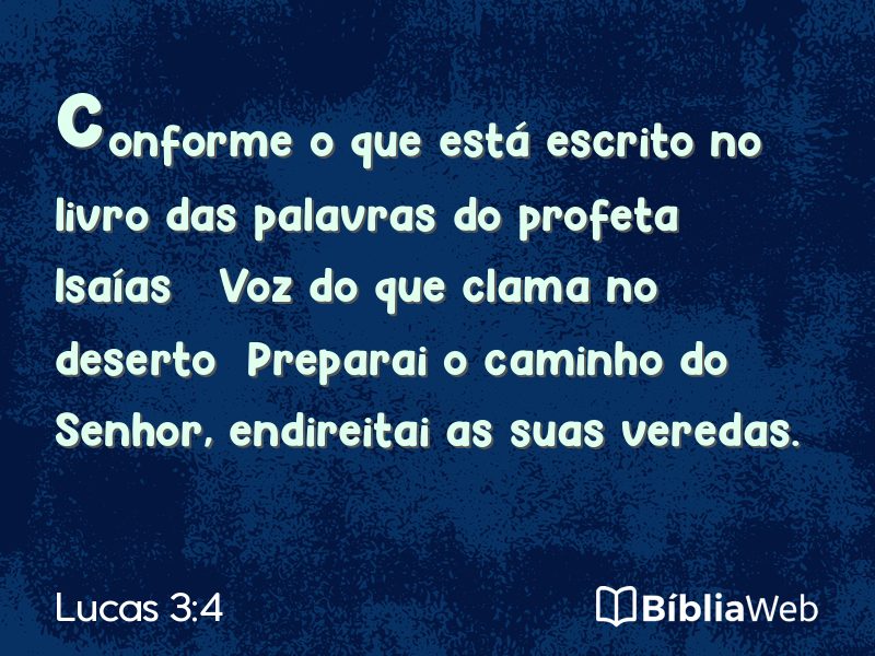 Lucas 3:4 em imagem para compartilhar