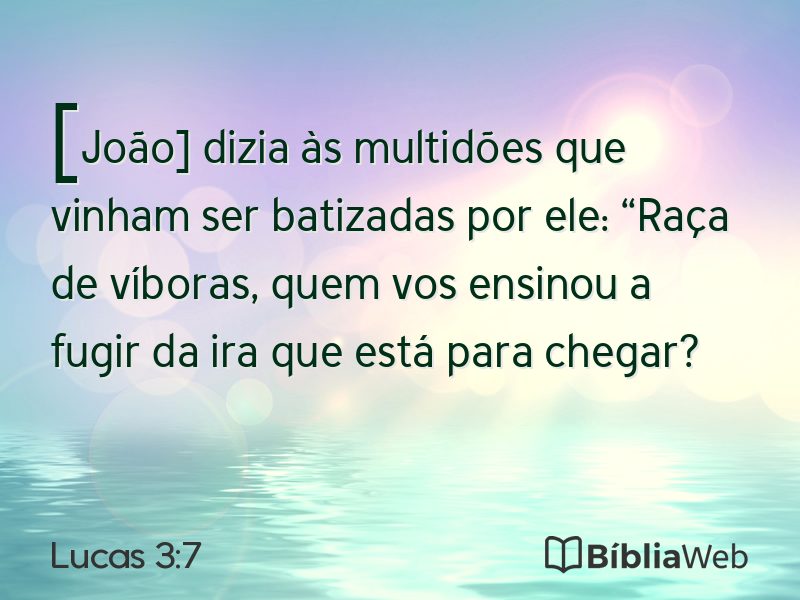 Lucas 3:7 em imagem para compartilhar