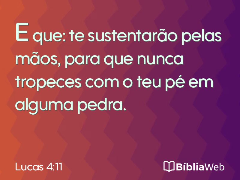 Lucas 4:11 em imagem para compartilhar