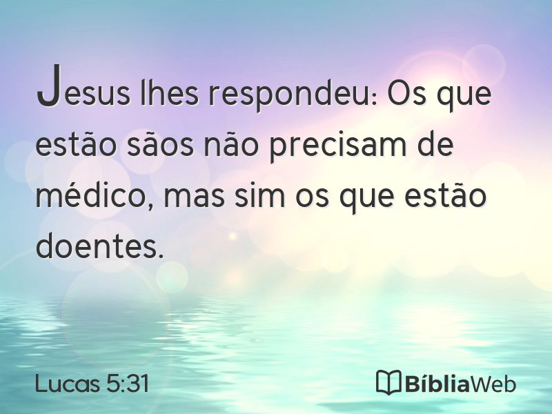 Lucas 5:31 em imagem para compartilhar