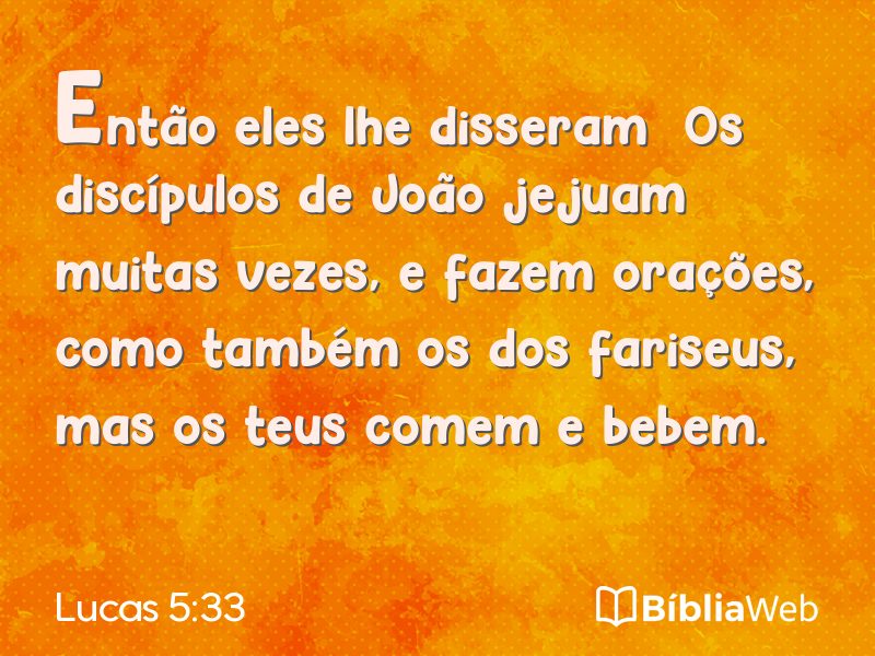 Lucas 5:33 em imagem para compartilhar