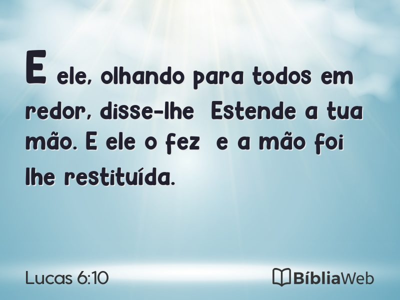 Lucas 6:10 em imagem para compartilhar