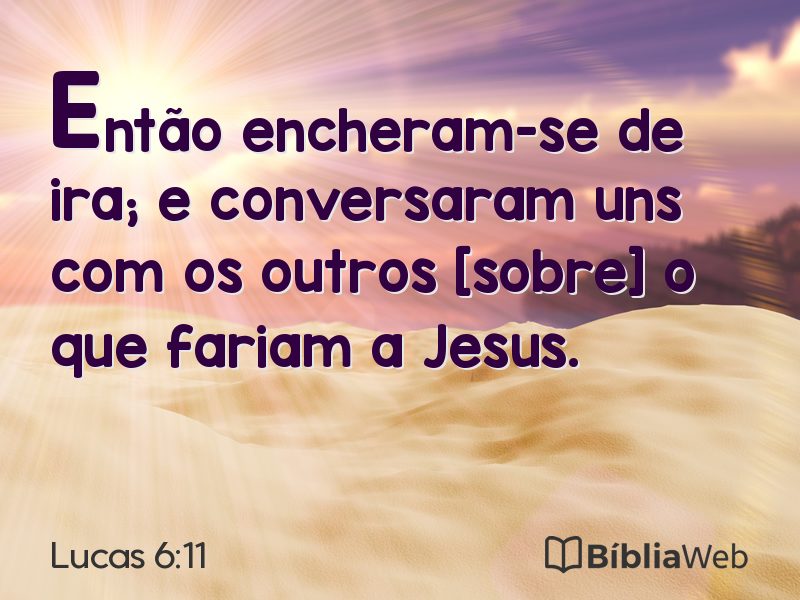 Lucas 6:11 em imagem para compartilhar