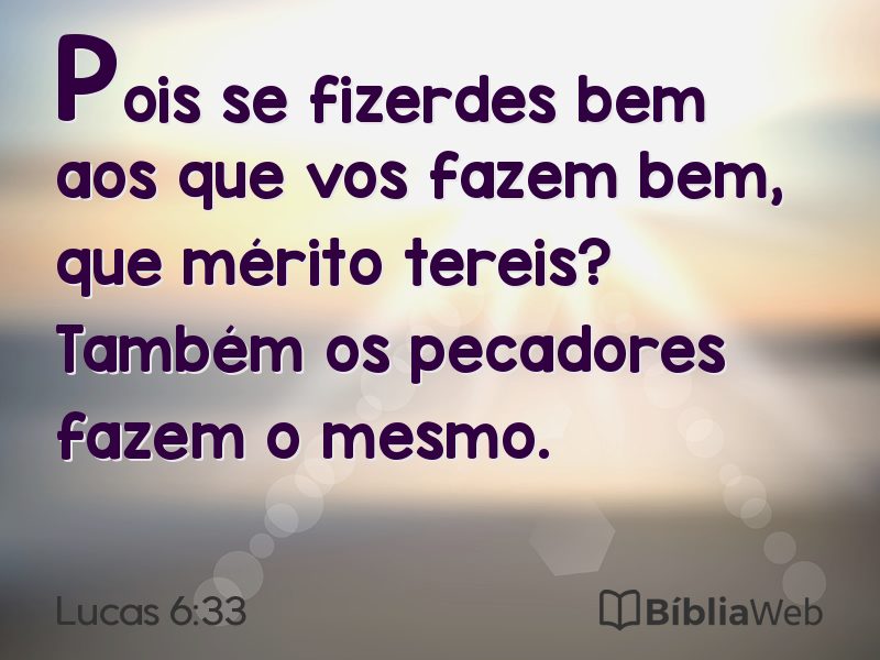 Lucas 6:33 em imagem para compartilhar