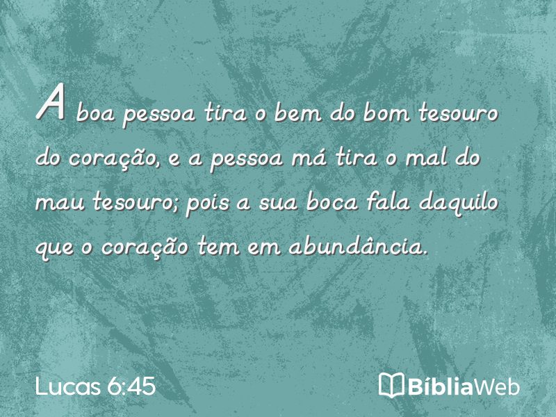 Lucas 6:45 em imagem para compartilhar