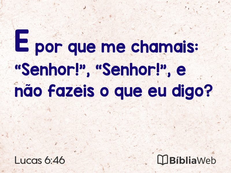Lucas 6:46 em imagem para compartilhar