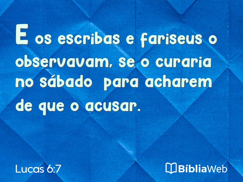 Lucas 6:7 em imagem para compartilhar