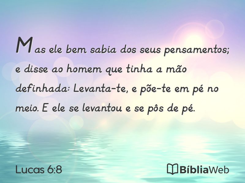 Lucas 6:8 em imagem para compartilhar