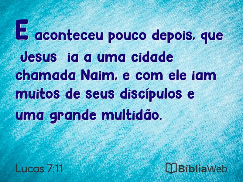 Lucas 7:11 em imagem para compartilhar