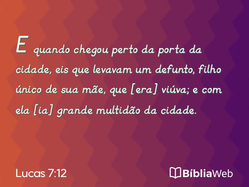 Lucas 7:12 em imagem para compartilhar