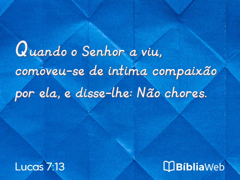 Lucas 7:13 em imagem para compartilhar