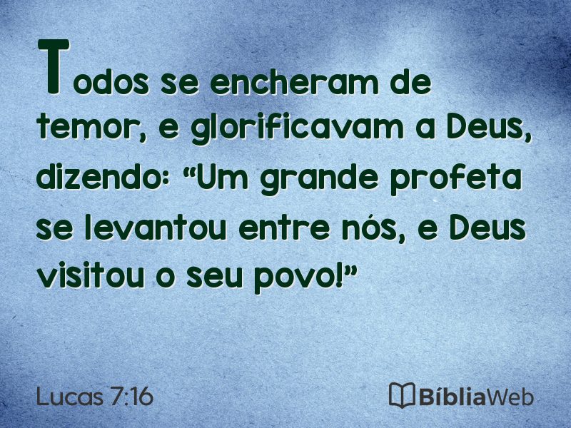 Lucas 7:16 em imagem para compartilhar