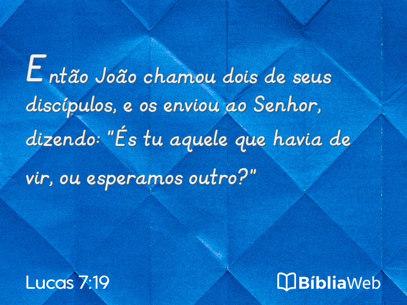 Lucas 7:19 em imagem para compartilhar