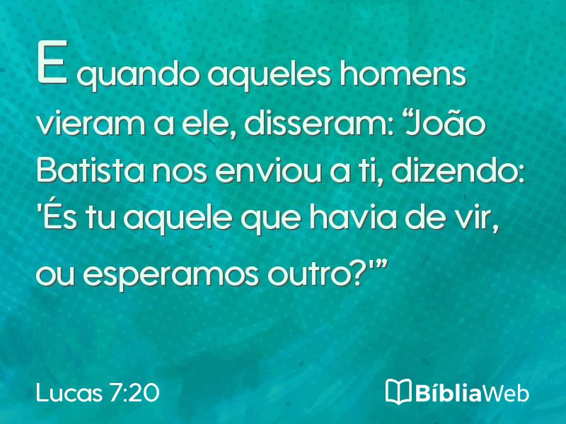 Lucas 7:20 em imagem para compartilhar