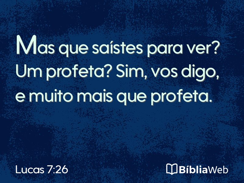 Lucas 7:26 em imagem para compartilhar