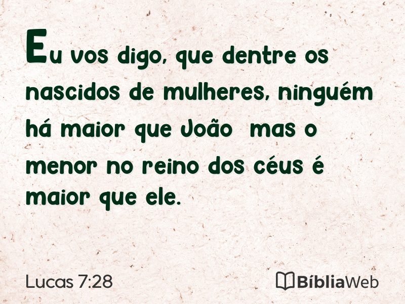 Lucas 7:28 em imagem para compartilhar