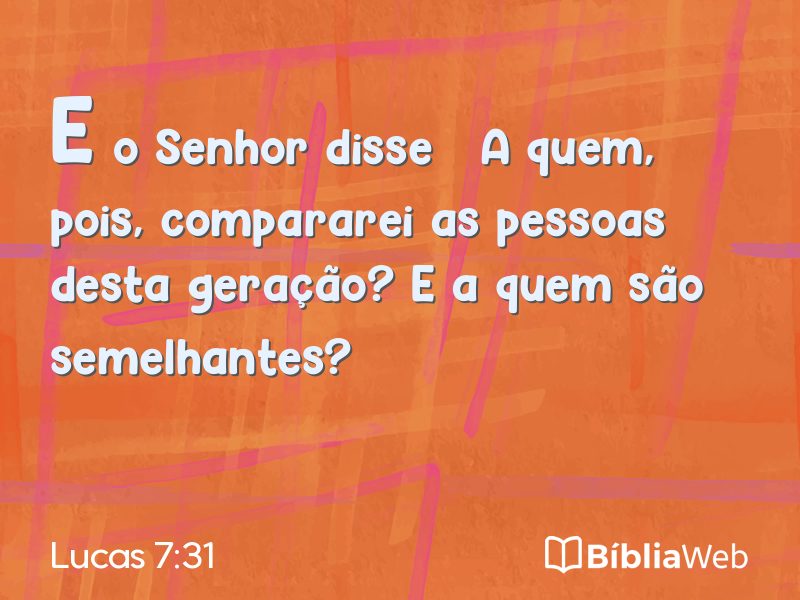 Lucas 7:31 em imagem para compartilhar
