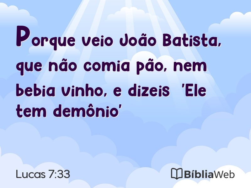 Lucas 7:33 em imagem para compartilhar