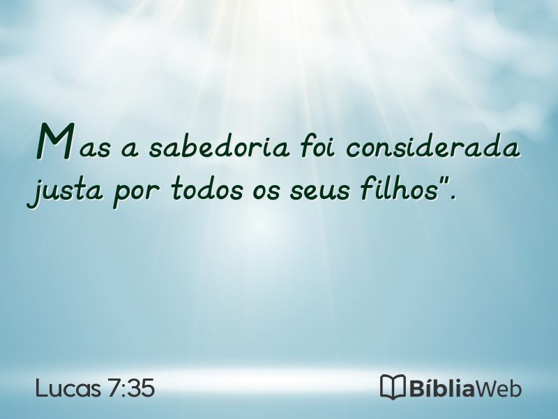 Lucas 7:35 em imagem para compartilhar