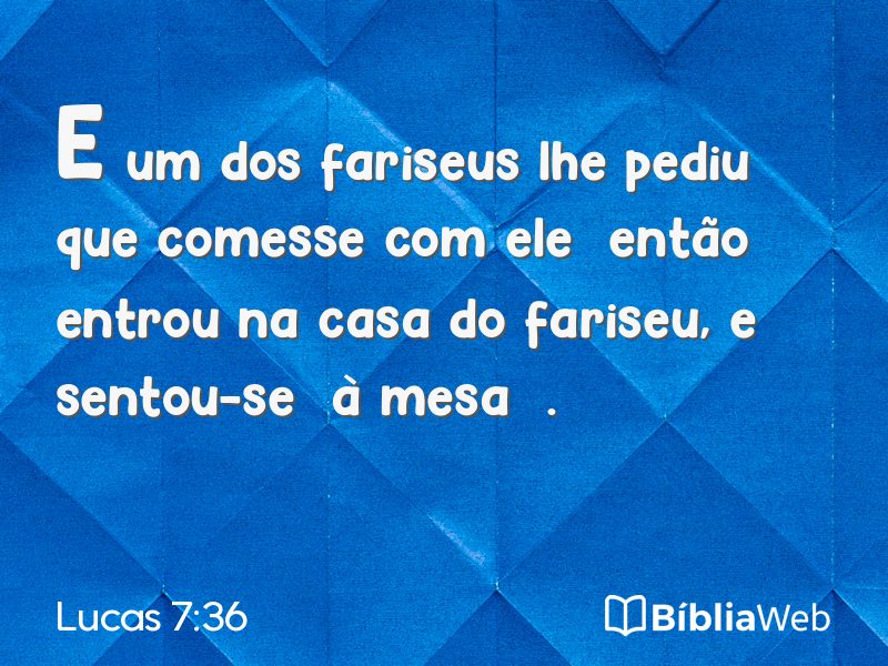 Lucas 7:36 em imagem para compartilhar
