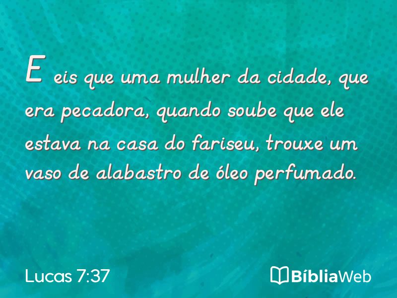 Lucas 7:37 em imagem para compartilhar